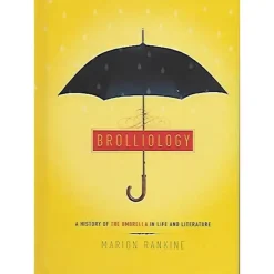 Novelty Umbrellas-Umbrella Heaven Brolliology A History of the Umbrella by Marion Rankine